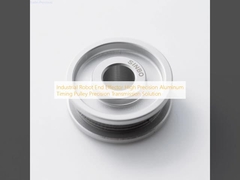 ইন্ডাস্ট্রিয়াল রোবট এন্ড এফেক্টর উচ্চ নির্ভুলতা অ্যালুমিনিয়াম টাইমিং পলি যথার্থ ট্রান্সমিশন সমাধান
